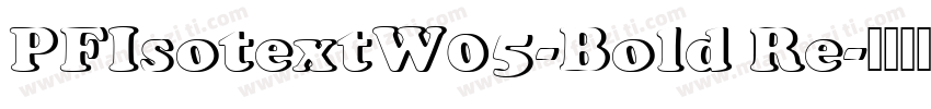 PFIsotextW05-Bold Re字体转换